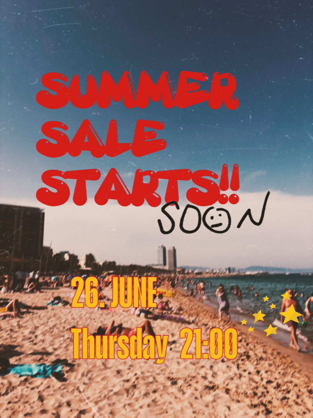 SUMMER SALE STARTS SOON!